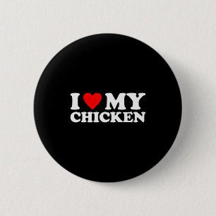 Ik hou van mijn kip, ik hart mijn kip ronde button 5,7 cm