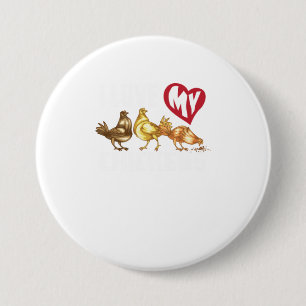 Ik hou van mijn kippen Mannen en vrouwen die overv Ronde Button 7,6 Cm