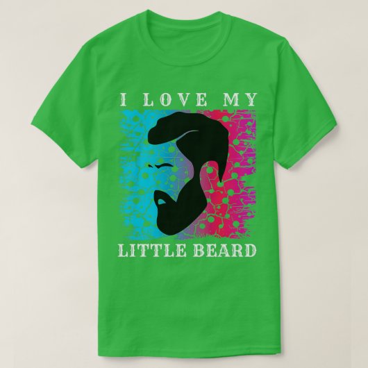 Ik hou van mijn kleine baard 4 t-shirt (Design voorkant)