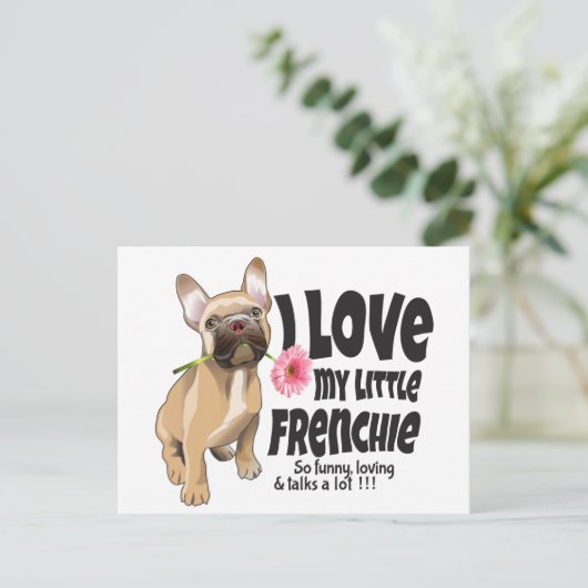 Ik hou van mijn kleine Frenchie - Franse bulldog Briefkaart (Staand voorkant)