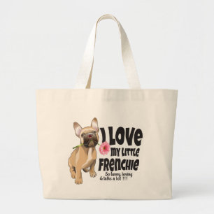 Ik hou van mijn kleine Frenchie - Franse bulldog Grote Tote Bag