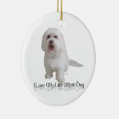 Ik hou van mijn kleine witte hond - Havanees Keramisch Ornament (Rechts)