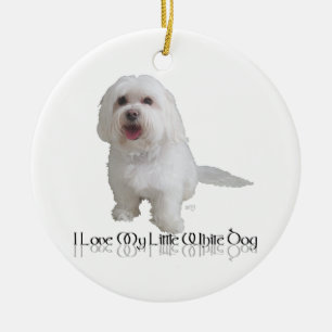 Ik hou van mijn kleine witte hond - Havanees Keramisch Ornament