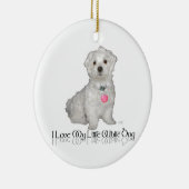 Ik hou van mijn kleine witte hond - Maltees! Keramisch Ornament (Rechts)