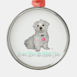 Ik hou van mijn kleine witte hond - Maltese ! Metalen Ornament