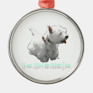 Ik hou van mijn kleine witte hond - Westie Metalen Ornament