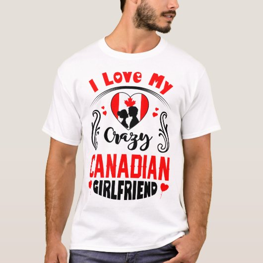 Ik hou van mijn knappe Canadese Vriendin Valentijn T-shirt (Voorkant)