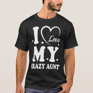 Ik hou van mijn knappe tante, tante, beste tante t-shirt