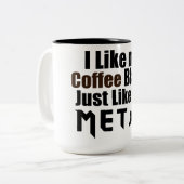 Ik hou van mijn koffie Black net als mijn metaal Tweekleurige Koffiemok (Voorkant links)