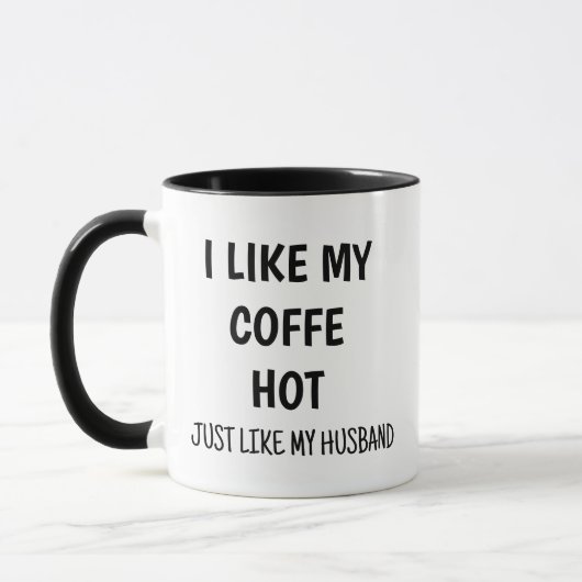 Ik Hou van Mijn Koffie Heet, Net als Mijn Man Grap Mok (Links)
