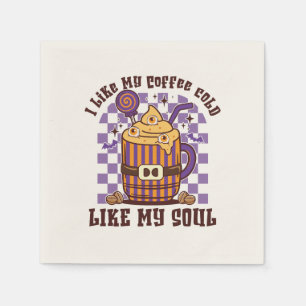 Ik hou van mijn koffie koud, zoals mijn ziel - pom servet