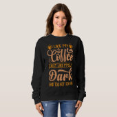 Ik Hou Van Mijn Koffie Net Als Van Myself Donker E Trui (Voorkant volledig)
