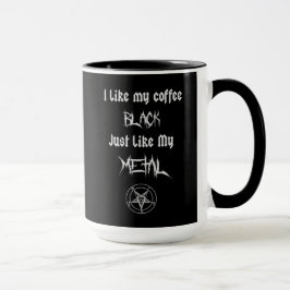 Ik hou van mijn koffie zwart net als mijn metaal mok