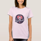 Ik hou van mijn labradole T-Shirt (Voorkant)