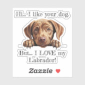Ik hou van mijn labrador! vinyl Sticker (Vel)