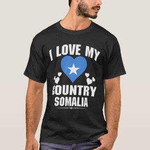Ik hou van mijn land Somalië met Somalische vlag i T-shirt