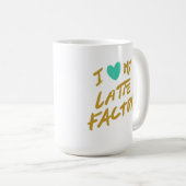Ik hou van mijn Latte Factor Koffiemok (Voorkant rechts)