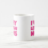 Ik hou van mijn lesbiennes koffiemok (Center)
