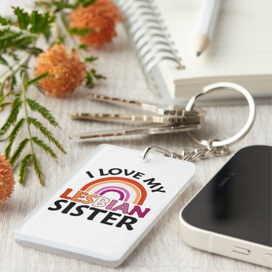 Ik hou van mijn lesbische zus sleutelhanger (Voorkant Rechts)