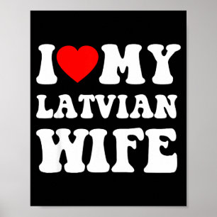 Ik hou van mijn Letse vrouw grappig voor mannen vr Poster