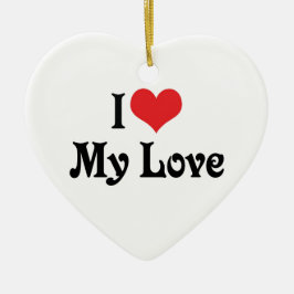 Ik hou van mijn liefde keramisch ornament