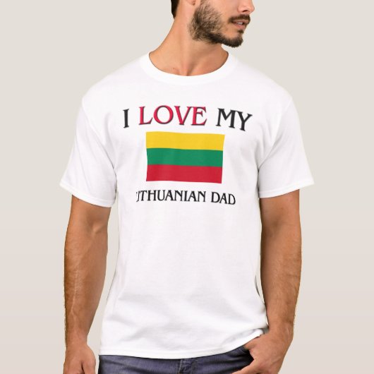 Ik hou van mijn Litouwse vader T-shirt (Voorkant)