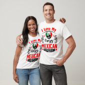 Ik hou van mijn luie Mexicaanse Vriendin Valentijn T-shirt (Unisex)