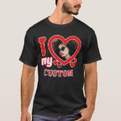 Ik hou van mijn maatwerk t-shirt (Voorkant)