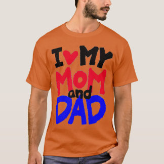 Ik hou van mijn mama en papa Gift Idee T-shirt