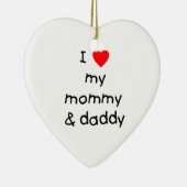 Ik hou van mijn mama en papa keramisch ornament (Rechts)