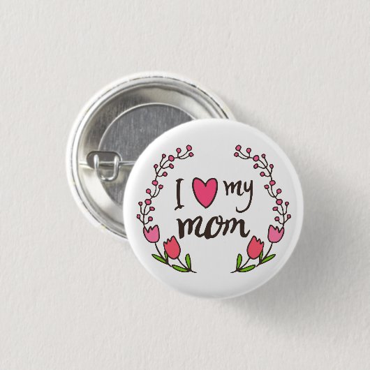 Ik hou van mijn mama Happy Moederdag Pin Button (Voorkant /achterkant)