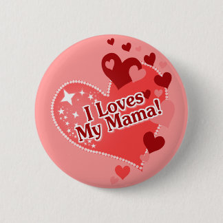 Ik hou van mijn mama! Moederdag Ronde Button 5,7 Cm
