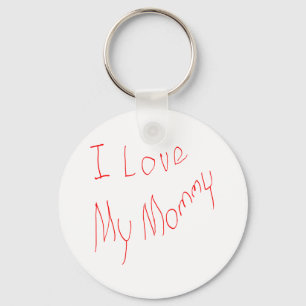 Ik hou van mijn mama! Sleutelhanger
