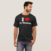 Ik hou van mijn mama t-shirt (Voorkant volledig)