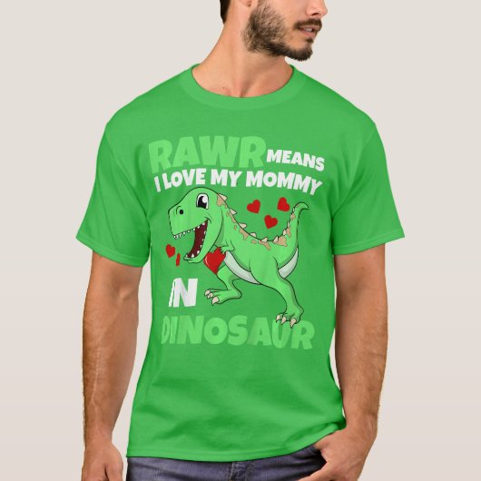 Ik hou van mijn mammie Rawr Dinosaur Moeder Moeder T-shirt (Voorkant)