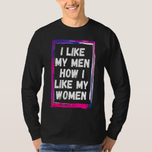 Ik hou van mijn Mannen hoe ik graag mijn vrouwelij T-shirt