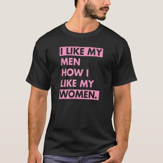 Ik hou van mijn Mannen hoe ik mijn vrouwelijke bis T-shirt (Voorkant)
