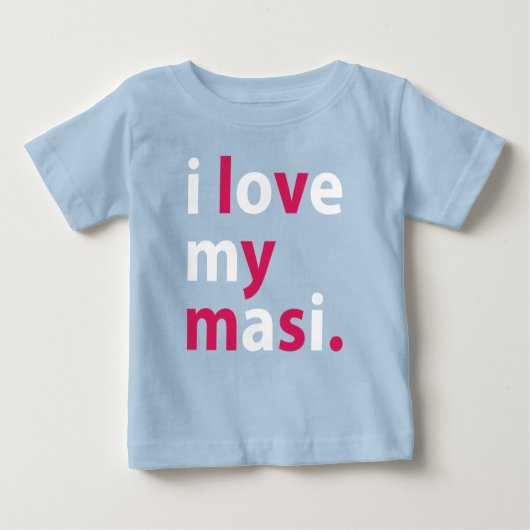 Ik hou van mijn Masi Baby T-shirt (Voorkant)