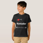Ik hou van mijn mastador (mannelijk hond) t-shirt (Voorkant volledig)