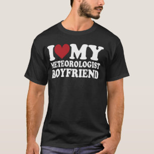 Ik hou van mijn meteoroloog vriend voor vriendin V T-shirt