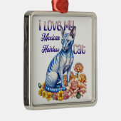 Ik hou van mijn Mexicaanse haarloze kat Metalen Ornament (Rechts)