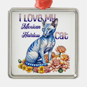 Ik hou van mijn Mexicaanse haarloze kat Metalen Ornament
