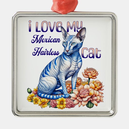 Ik hou van mijn Mexicaanse haarloze kat Metalen Ornament (Voorkant)