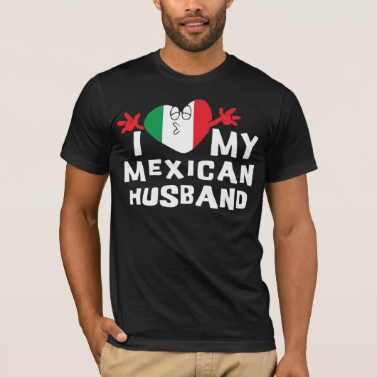 Ik hou van mijn Mexicaanse man T-Shirt (Voorkant)