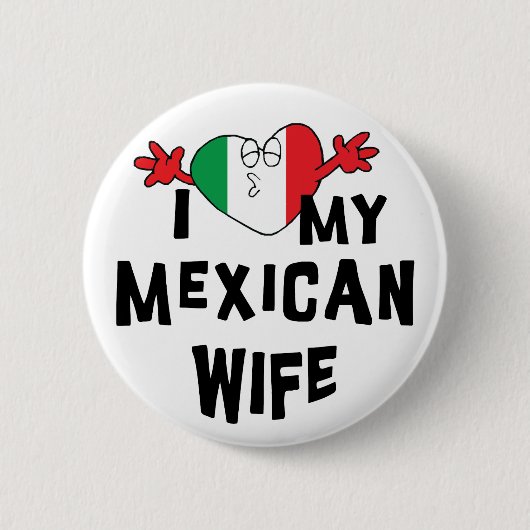 Ik hou van mijn Mexicaanse vrouw Ronde Button 5,7 Cm (Voorkant)