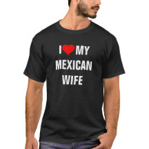 "Ik hou van mijn Mexicaanse vrouw" t-shirt