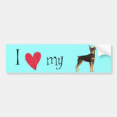 Ik hou van mijn Min Pin Bumpersticker (Voorkant)
