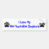 Ik hou van mijn Mini Australian Shepherd Bumpersticker (Voorkant)