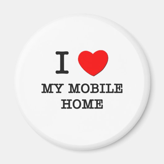 Ik hou van mijn mobiele thuis magneet (Voorkant)