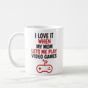 Ik hou van mijn moeder als ze me laat videogames s koffiemok